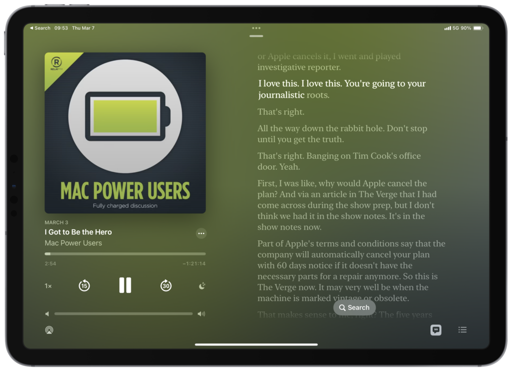 iPad in landscape mode showing the Podcasts app from Apple. The episode shown is from the Mac Power Users podcast, entitled “I Got to Be the Hero.” You can see the artwork and the play controls on the left, and the new live transcription feature on the right, with some text highlighted at the top. 