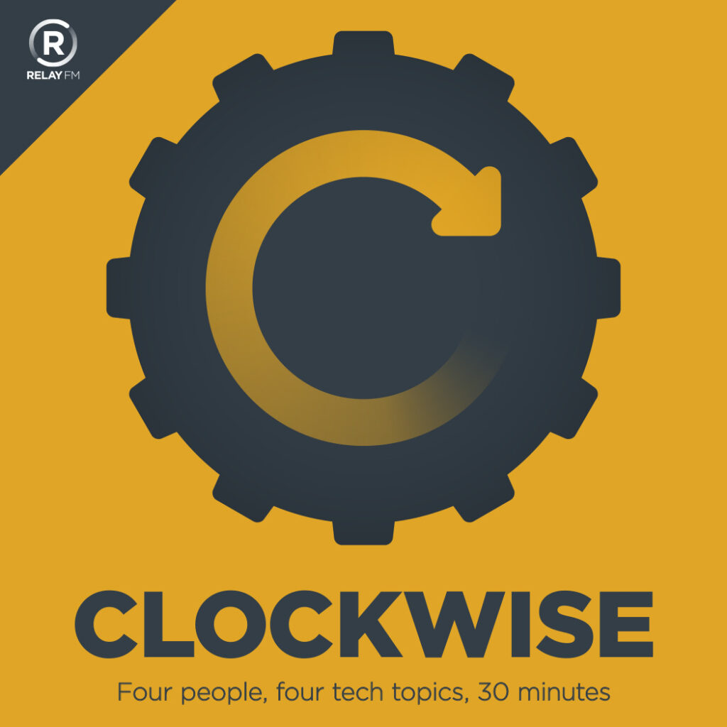 Clockwise podcast artwork showing the title and the tagline, four people, four tech topics, 30 minutes.