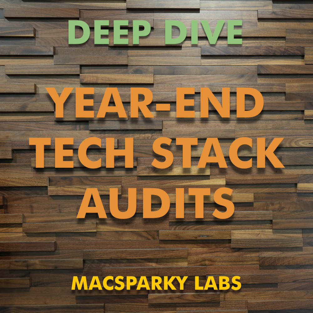 Deep Dive – Year-End Tech Stack Audits - MacSparky